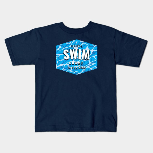 Future Swim Champ In Training 2 Kids T-Shirt by atomguy